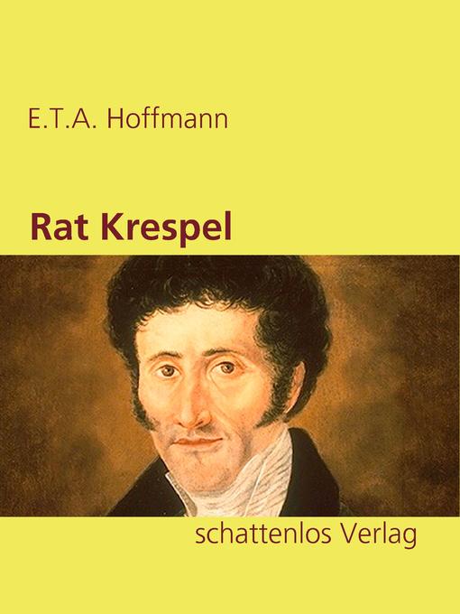 Title details for Rat Krespel by E.T.A. Hoffmann - Available
